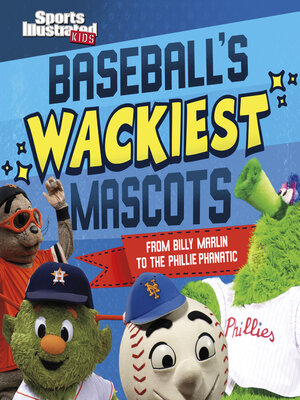cover image of Baseball's Wackiest Mascots